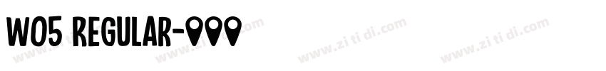 W05 Regular字体转换